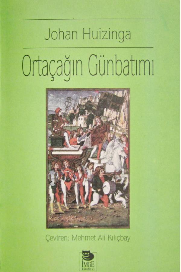 Johan Huizinga — Ortaçağın Günbatımı